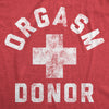 Mens Funny T Shirts Orgasm Donor Sarcastic Graphic Novelty Tee For Men