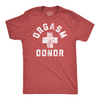 Mens Funny T Shirts Orgasm Donor Sarcastic Graphic Novelty Tee For Men