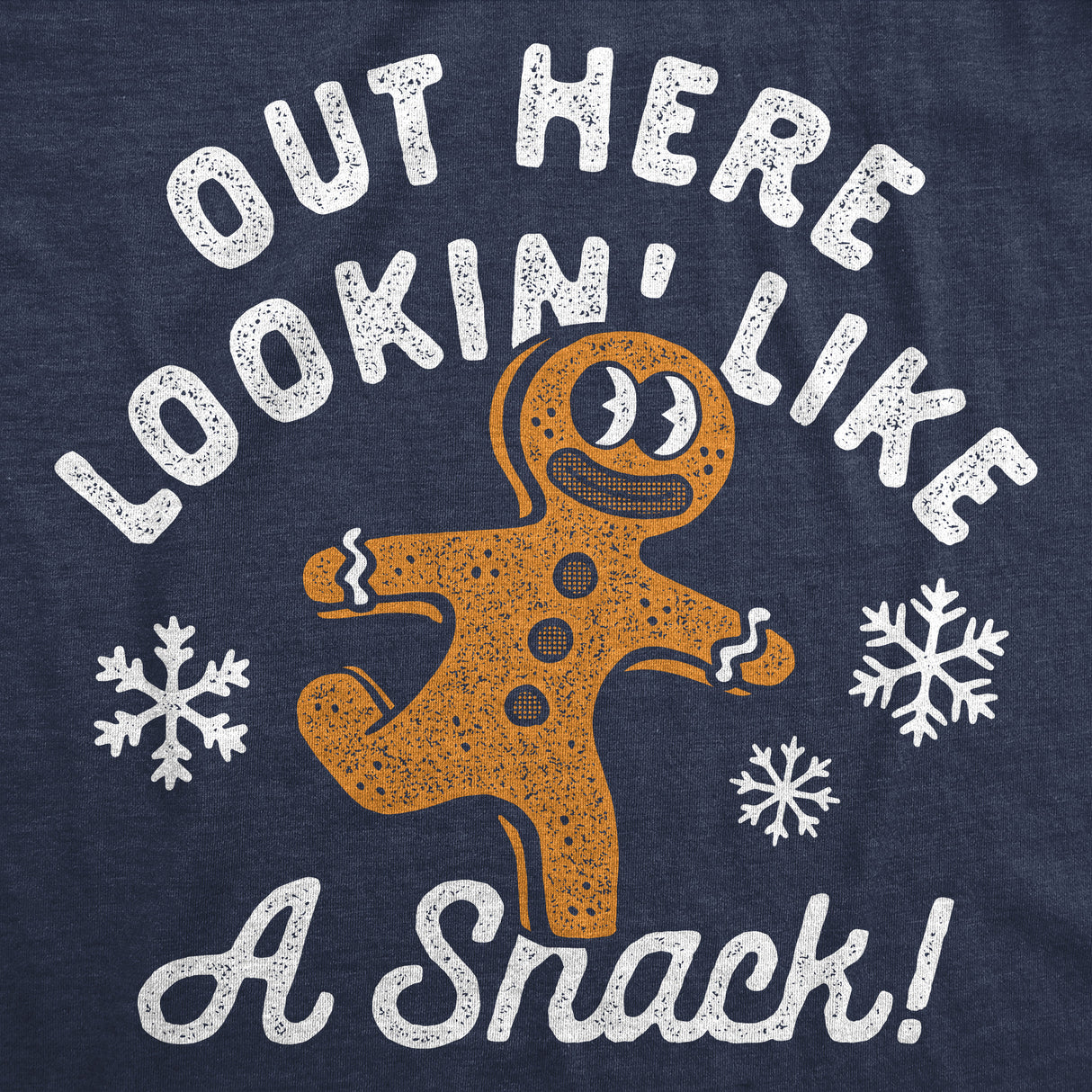 Womens Funny T Shirts Out Here Lookin Like A Snack Sarcastic Christmas Gingerbread Graphic Tee For Ladies