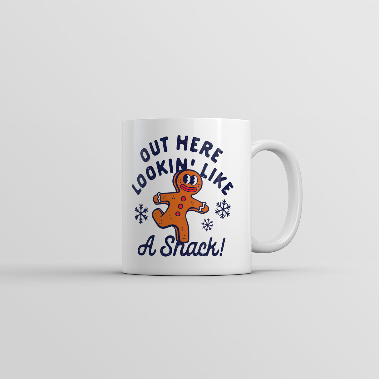 Out Here Lookin Like A Snack Mug Funny Sarcastic Christmas Gingerbread Graphic Coffee Cup-11oz