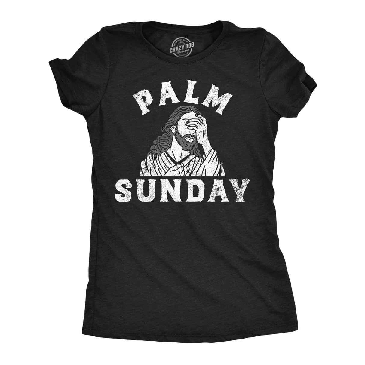 Womens Palm Sunday Funny T Shirt Sarcastic Jesus Graphic Tee For Ladies