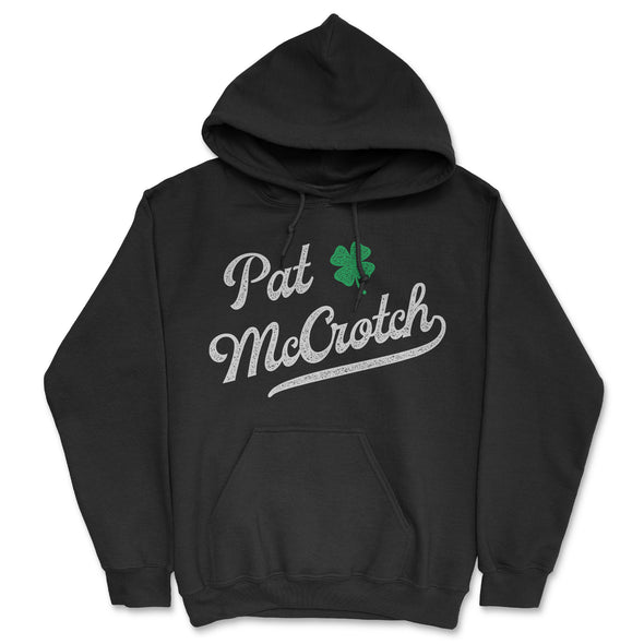 Pat McCrotch Unisex Hoodie Funny Offensive St Pattys Day Adult Sex Joke Hooded Sweatshirt