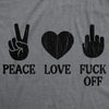 Womens Funny T Shirts Peace Love Fuck Off Sarcastic Novelty Tee For Ladies