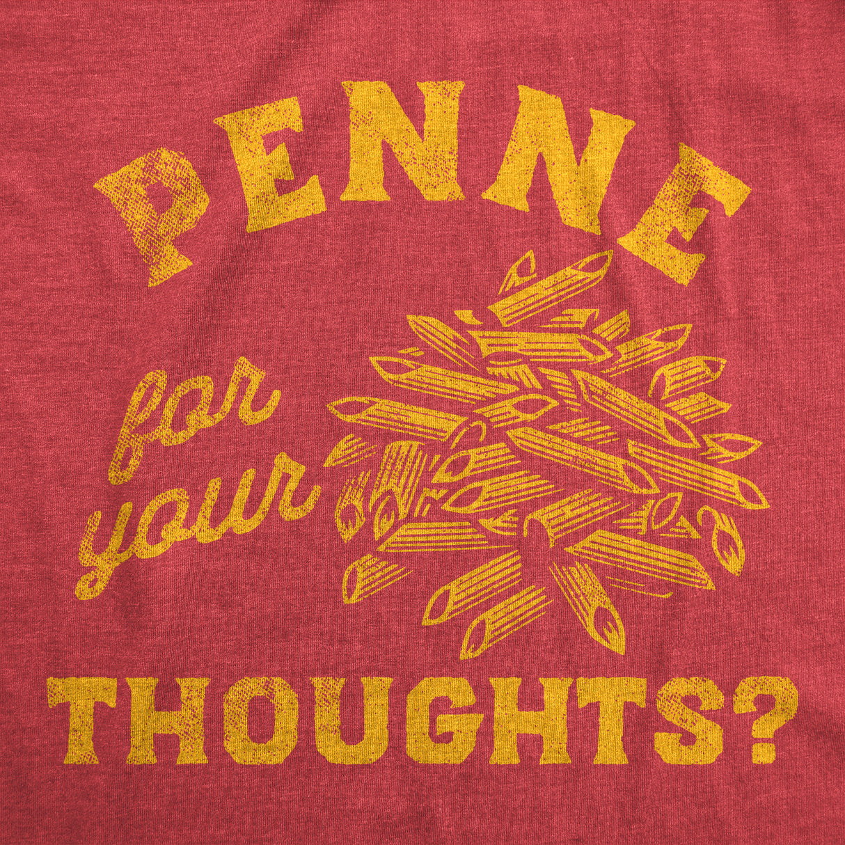 Mens Funny T Shirts Penne For Your Thoughts Sarcastic Pasta Graphic Tee For Men