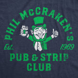Mens Funny T Shirts Phil McCrackens Pub and Strip Club Sarcastic St Patricks Day Tee