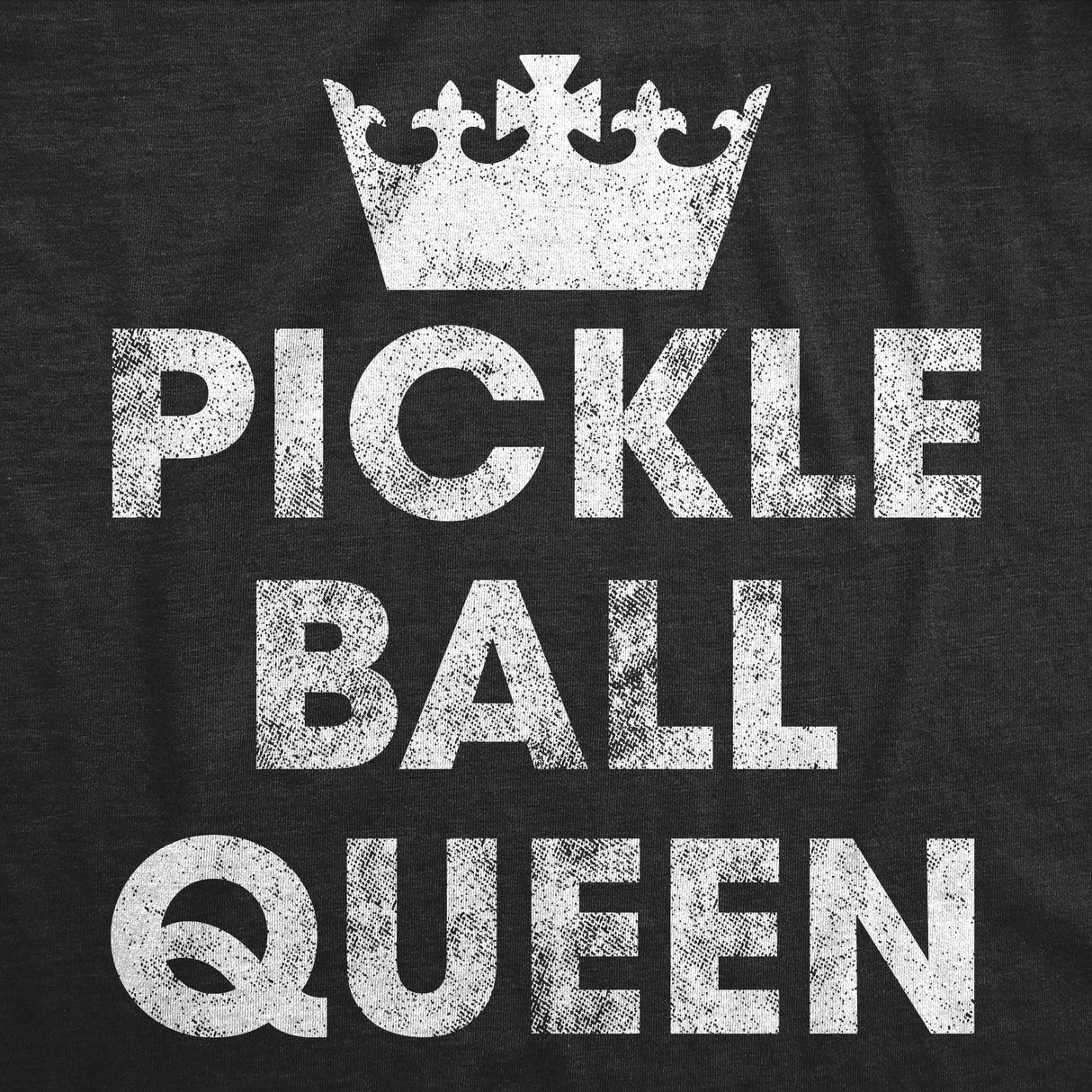 Womens Pickleball Queen T Shirt Funny Pickle Ball Lovers Tee For Ladies