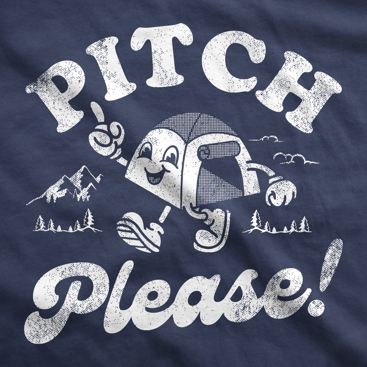 Pitch Please Unisex Hoodie Funny Sarcastic Camping Graphic Novelty Hooded Sweatshirt