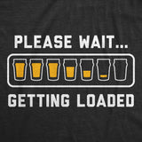 Mens Funny T Shirts Please Wait Getting Loaded Drinking Graphic Tee for Men