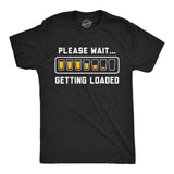 Mens Funny T Shirts Please Wait Getting Loaded Drinking Graphic Tee for Men