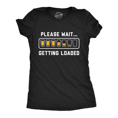 Womens Funny T Shirts Please Wait Getting Loaded Drinking Graphic Tee For Ladies