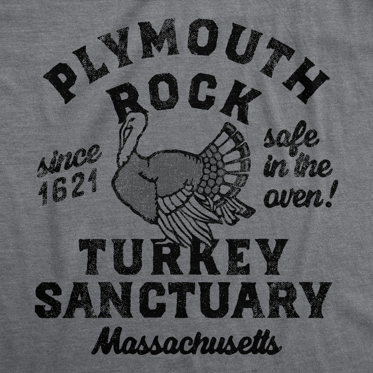 Mens Funny T Shirts Plymouth Rock Turkey Sanctuary Sarcastic Thanksgiving Graphic Tee For Men