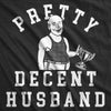 Mens Pretty Decent Husband T Shirt Funny Married Award Average Hubby Joke Tee For Guys