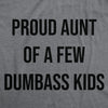 Womens Funny T Shirts Proud Aunt Of A Few Dumbass Kids Sarcastic Family Tee