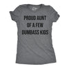 Womens Funny T Shirts Proud Aunt Of A Few Dumbass Kids Sarcastic Family Tee