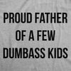 Proud Father Of A Few Dumbass Kids Unisex Hoodie Sarcastic Hooded Sweatshirt