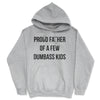 Proud Father Of A Few Dumbass Kids Unisex Hoodie Sarcastic Hooded Sweatshirt