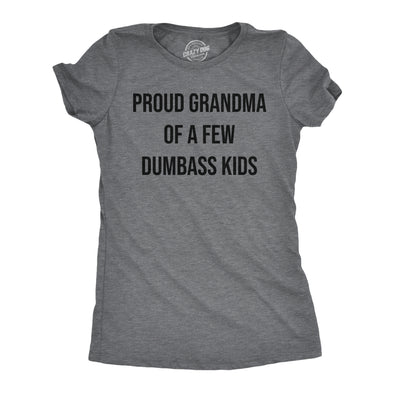 Womens Funny T Shirts Proud Grandma Of A Few Dumbass Kids Sarcastic Family Tee