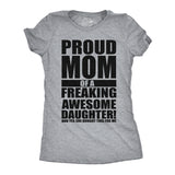 Womens Funny T Shirts Proud Mom Of A Freaking Awesome Daughter Sarcastic Mothers Day Tee