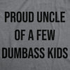 Mens Funny T Shirts Proud Uncle Of A Few Dumbass Kids Sarcastic Family Tee