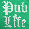 Womens Funny T Shirts Pub Life St Patricks Day Drinking Shirt For Ladies