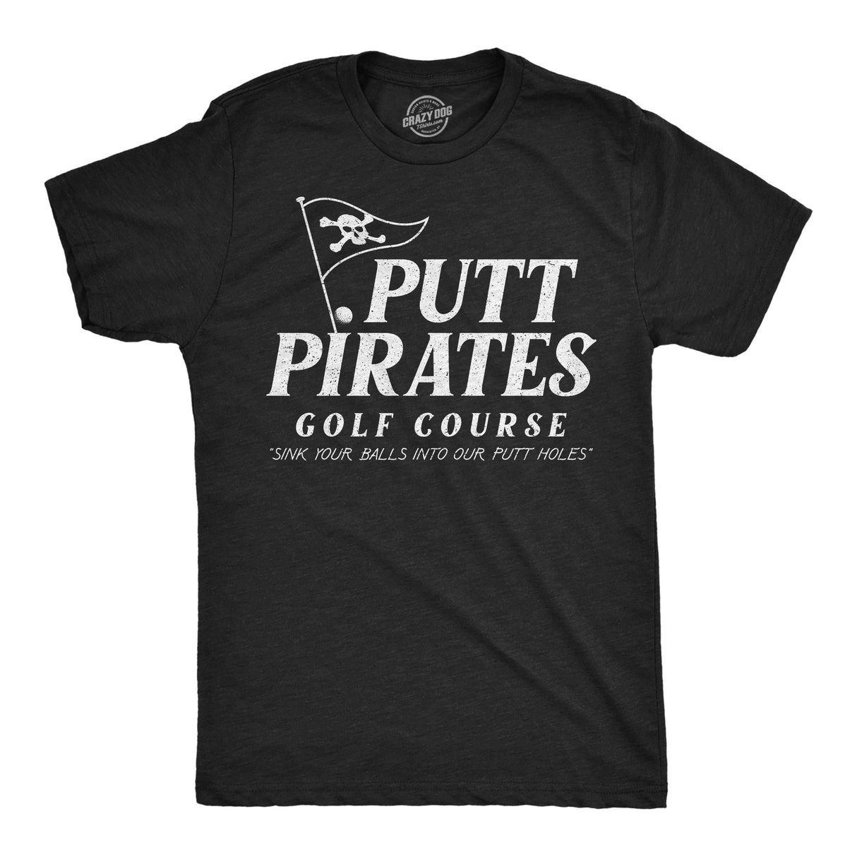 Mens Funny T Shirts Putt Pirates Golf Course Sarcastic Golfing Pirate Graphic Novelty Tee for Men