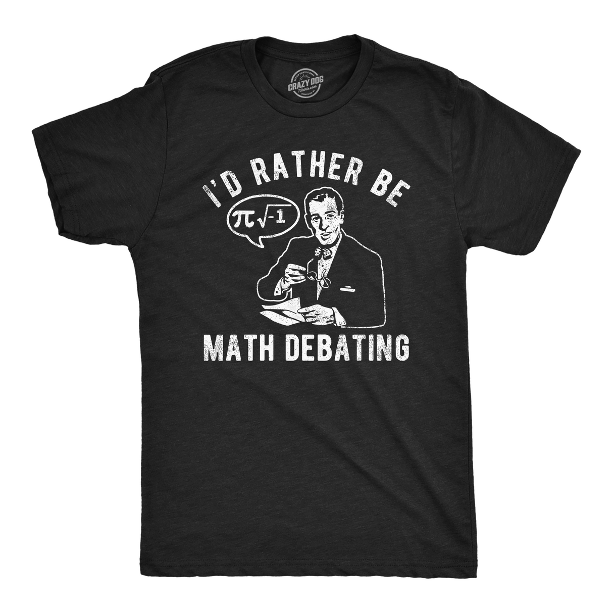 Mens Funny T Shirts Id Rather Be Math Debating Sarcastic Nerdy Graphic Tee for Men