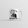 Id Rather Be Math Debating Mug Funny Sarcastic Nerdy Novelty Coffee Cup-11oz