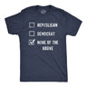 Mens Funny T Shirts Voting Ballot None of the Above Sarcastic Election Tee for Men