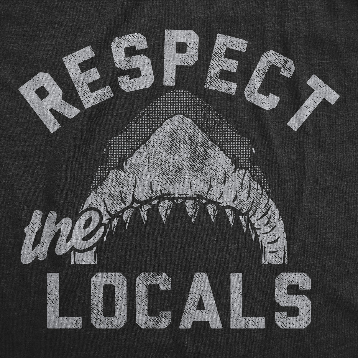 Mens Funny T Shirts Respect The Locals Sarcastic Shark Graphic Novelty Tee for Men