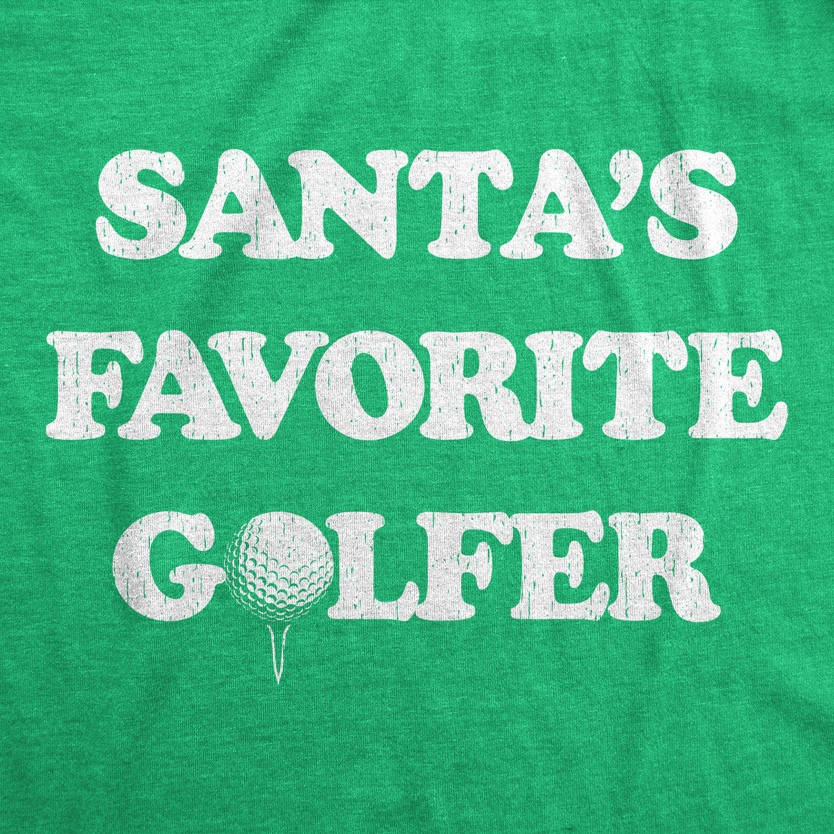 Mens Funny T Shirts Santas Favorite Golfer Sarcastic Golfing Graphic Novelty Christmas Tee for Men