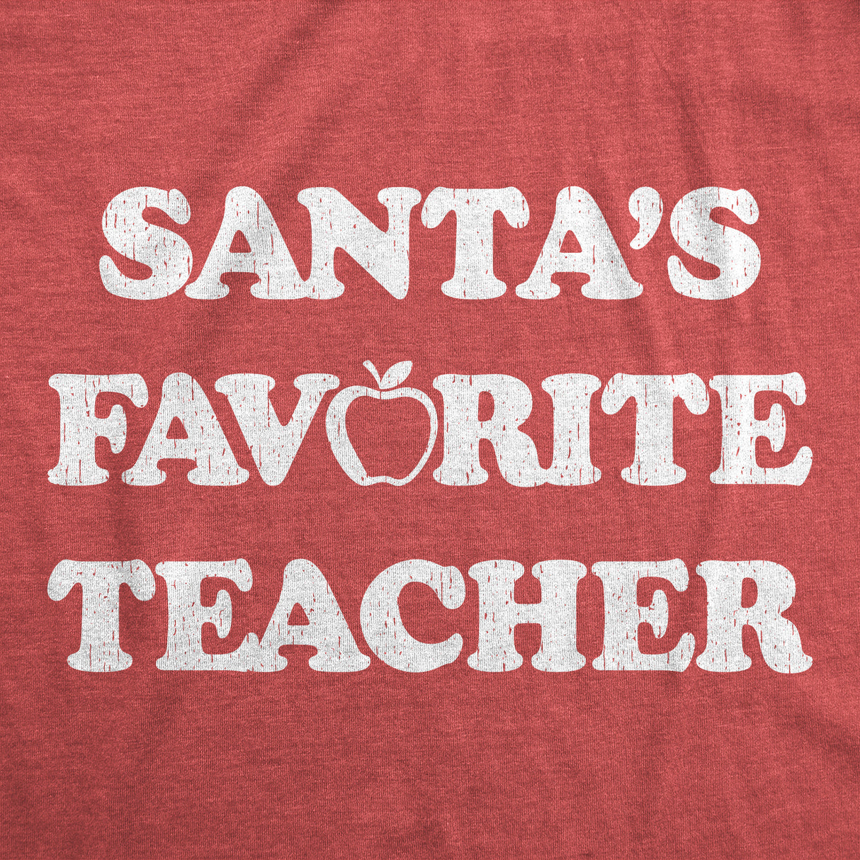Mens Funny T Shirts Santas Favorite Teacher Sarcastic Christmas Graphic Novelty Tee for Men
