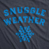 Snuggle Weather Unisex Hoodie Funny Cold Winter Cuddle Joke Hooded Sweatshirt