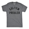 Mens Funny T Shirts Solvem Probler Sarcastic Stupid Tee For Men