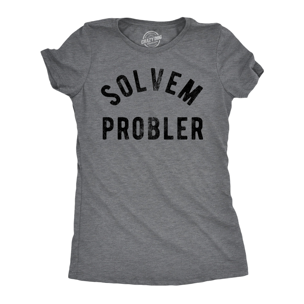 Womens Funny T Shirts Solvem Probler Sarcastic Stupid Tee For Ladies