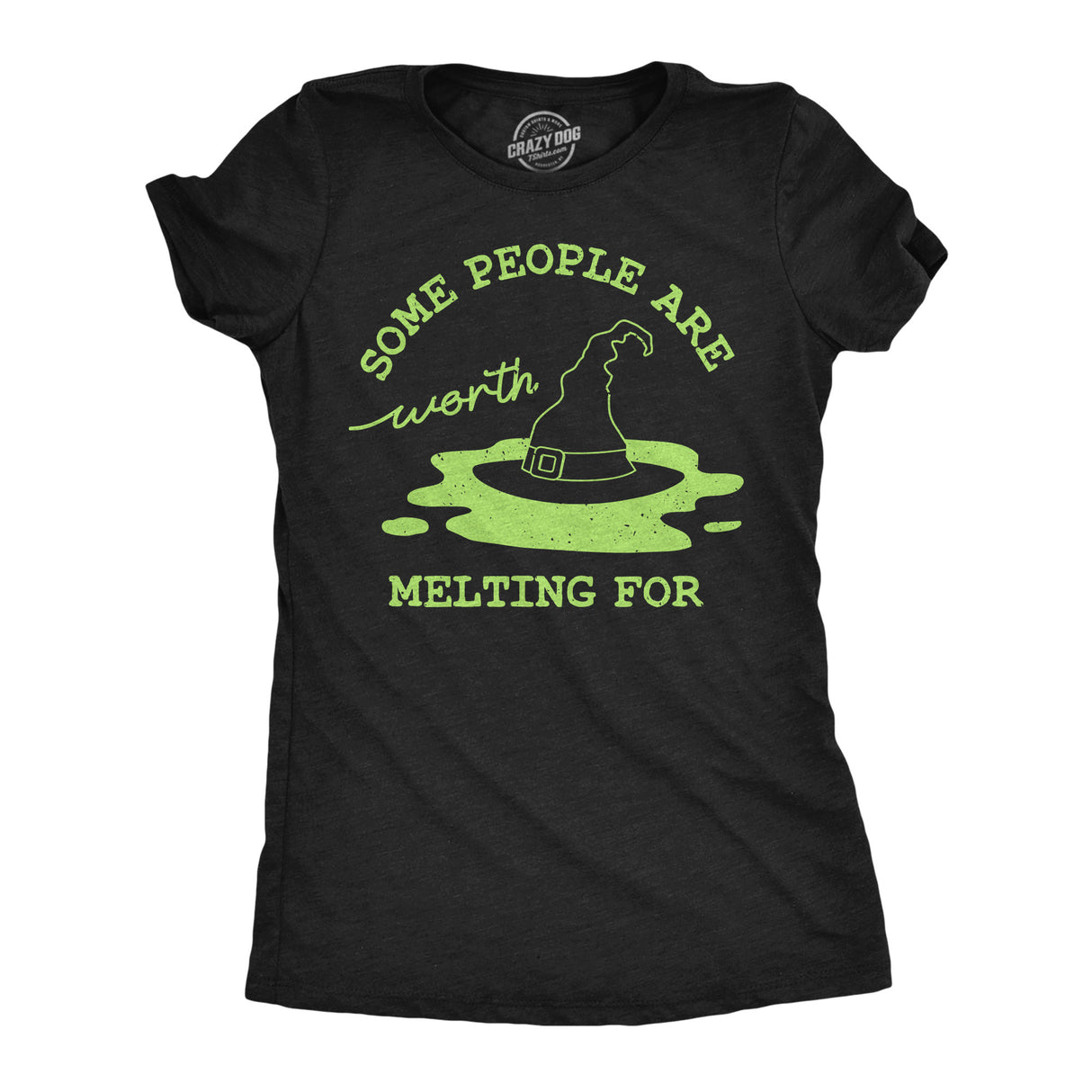 Womens Some People are Worth Melting For T Shirt Funny Halloween Shirt Witchy Tee for Ladies