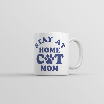 Stay At Home Cat Mom Mug Funny Sarcastic Kitten Graphic Novelty Coffee Cup-11oz