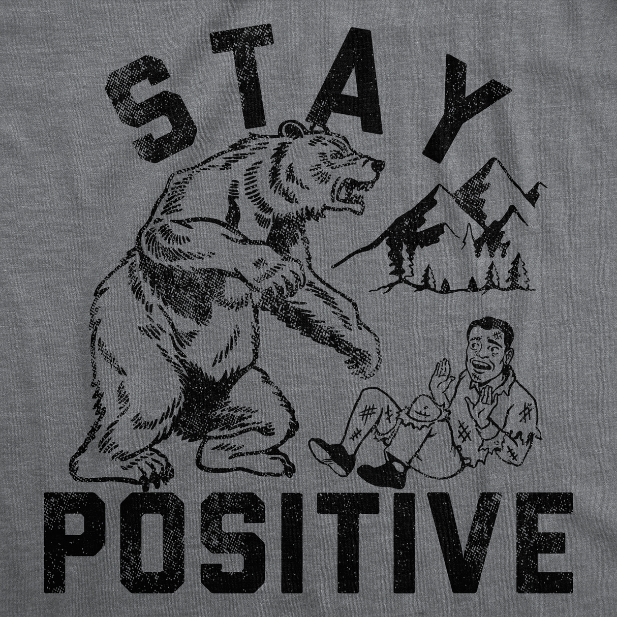 Mens Funny T Shirts Stay Positive Bear Attack Sarcastic Graphic Tee for Men