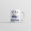 Stay Positive Shark Attack Mug Funny Sarcastic Graphic Coffee Cup-11oz