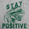 Mens Funny T Shirts Stay Positive T Rex Attack Sarcastic Graphic Tee For Men