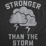 Womens Funny T Shirts Stronger Than The Storm Sarcastic Thunderstorm Weather Graphic Tee for Ladies