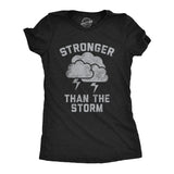 Womens Funny T Shirts Stronger Than The Storm Sarcastic Thunderstorm Weather Graphic Tee for Ladies