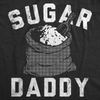 Mens Funny T Shirts Sugar Daddy Sarcastic Graphic Novelty Tee For Men