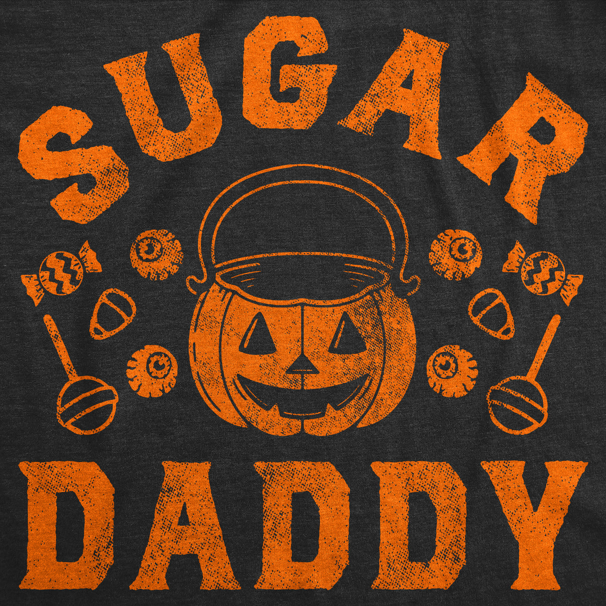 Mens Funny T Shirts Sugar Daddy Sarcastic Halloween Candy Trick Or Treat Novelty Tee for Men