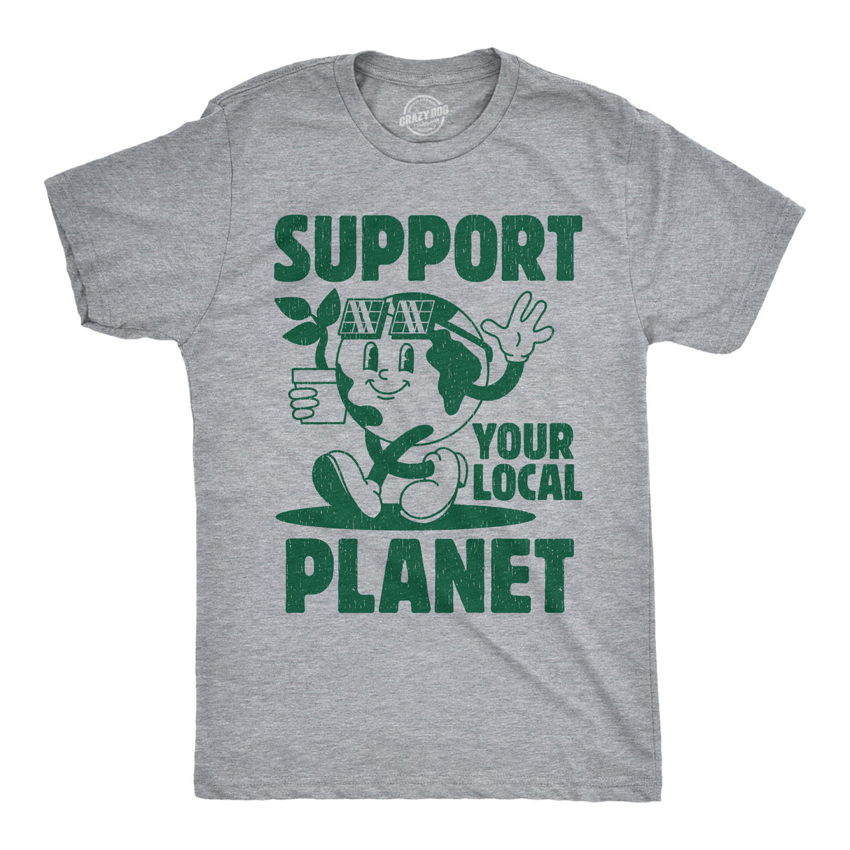 Mens Support Your Local Planet Funny T Shirt Awesome Earth Day Graphic Tee for Men