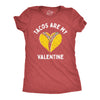 Womens  Tacos Are My Valentine T Shirt Sarcastic Valentines Day Graphic Tee For Ladies