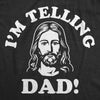 Womens Funny T Shirts Im Telling Dad Sarcastic Jesus Tee For Ladies