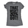 Womens That Wasnt Out T Shirt Funny Pickleball Lovers Joke Tee For Ladies