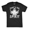 Mens Funny T Shirts Thats The Spirit Sarcastic Halloween Ghost Graphic Tee For Men