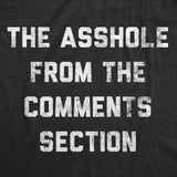 Mens Funny T Shirts The Asshole From The Comments Section Sarcastic Internet Tee for Men