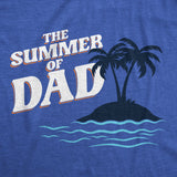 Mens Funny T Shirts The Summer Of Dad Sarcastic Vacation Graphic Tee For Dads